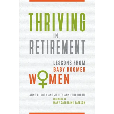 Thriving in Retirement: Lessons from Baby Boomer Women