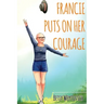 Francie Puts On Her Courage