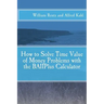 How to Solve Time Value of Money Problems with the BAIIPlus Calculator