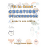 "It Is Good - Creation" Stickerbook: Sabbath God Rested