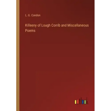 Killeeny of Lough Corrib and Miscellaneous Poems