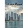 Soli and Chicago: A True Story