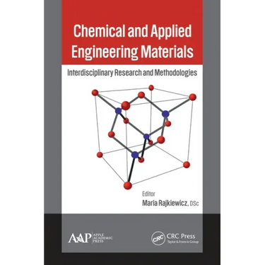 Chemical and Applied Engineering Materials: Interdisciplinary Research and Methodologies