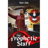 The Prophetic Staff