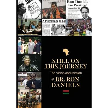 Still On this Journey: The Vision and Mission of Dr. Ron Daniels