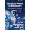Training School Principals as Talent Developers: An International Perspective