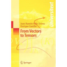 From Vectors to Tensors
