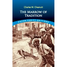 The Marrow of Tradition