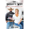 The Sheriff's Wife: Holding it all together behind the scenes in politics