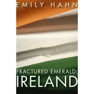Fractured Emerald: Ireland