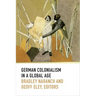 German Colonialism in a Global Age