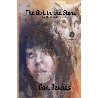 The Girl in the Stone: The Monte Arabi Collection