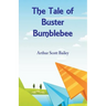 The Tale of Buster Bumblebee