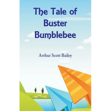 The Tale of Buster Bumblebee