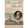 Rescuing the Republic: James Madison, the Annapolis Convention, and the Path to the Constitution