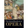 The Oxford Handbook of Opera