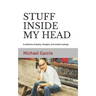 Stuff Inside My Head: A collection of poetry, thoughts, and random musings