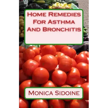 Home Remedies For Asthma And Bronchitis