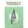Mirrored in Evergreen