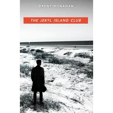 The Jekyl Island Club: A John Le Brun Novel, Book 1