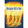 Because All Is One
