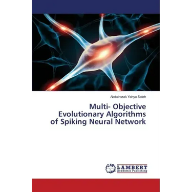 Multi- Objective Evolutionary Algorithms of Spiking Neural Network