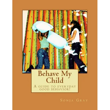 Behave My Child