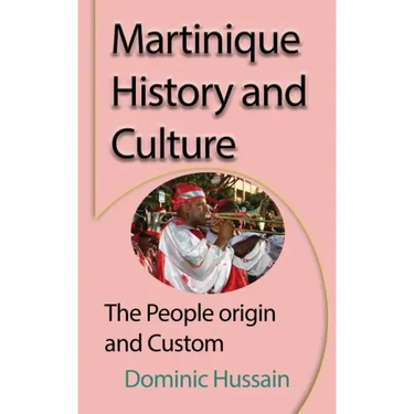 Martinique History and Culture: The People origin and Custom