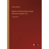 Memoirs of Extraordinary Popular Delusions; Volumes I & II: in large print