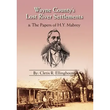 Wayne County's Lost River Settlements