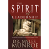 The Spirit of Leadership: Cultivating the Attributes That Influence Human Action