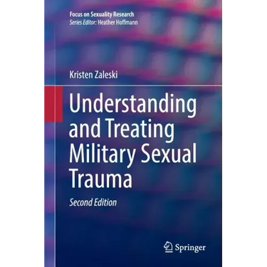 Understanding and Treating Military Sexual Trauma