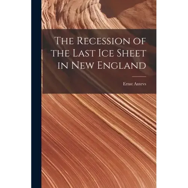The Recession of the Last Ice Sheet in New England