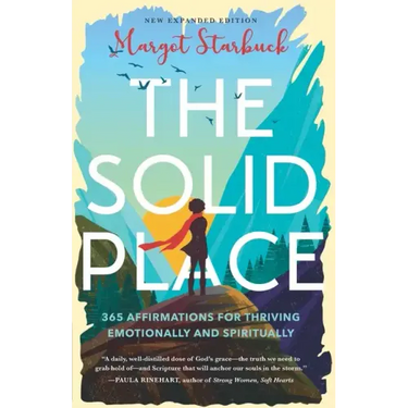 The Solid Place: 365 Affirmations for Thriving Emotionally and Spiritually
