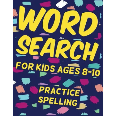 word search for kids ages 8-10 practice spelling: 26 Puzzles and 260 kids words you need to find, Learn vocabulary, Improve reading and memory skills