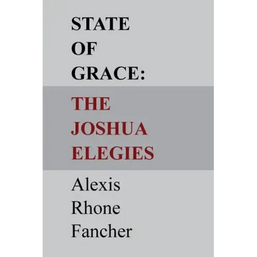 State of Grace: The Joshua Elegies