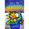 Huli the Hawaiian Chicken: Searches for Snow