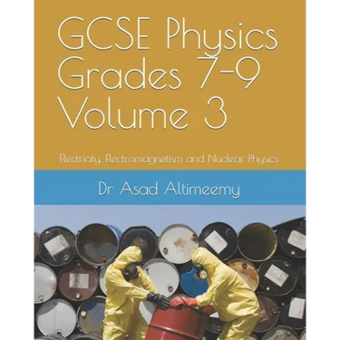 GCSE Physics Grades 7-9 Volume 3: Electricity, Electromagnetism and Nuclear Physics