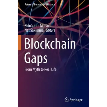 Blockchain Gaps: From Myth to Real Life
