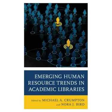 Emerging Human Resource Trends in Academic Libraries