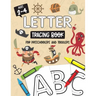Letter Tracing Book for Preschoolers and Toddlers: Homeschool, Preschool Skills for Ages 2-4 Year Olds (Big ABC Books) Trace Letters and Numbers Workb