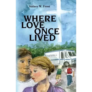 Where Love Once Lived