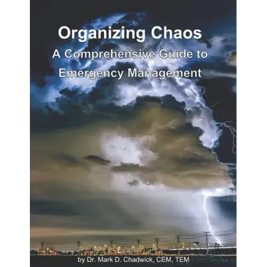Organizing Chaos: A Comprehensive Guide to Emergency Management