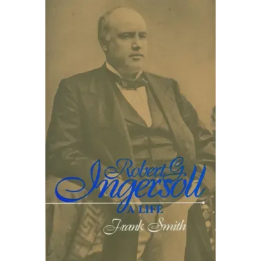 Robert G. Ingersoll