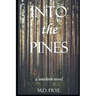 Into the Pines: A Southern Novel