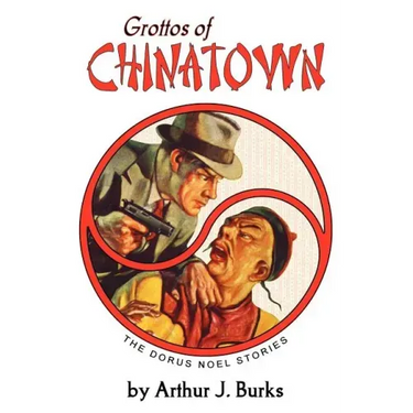 Grottos of Chinatown: The Dorus Noel Stories