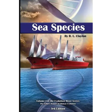 Sea Species: Vol. 1 of the Evolution River Series