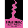 Intimate Exchanges: Passion Paradise