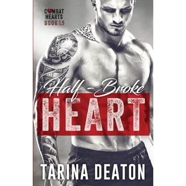 Half-Broke Heart: Combat Hearts #1.5