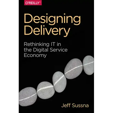 Designing Delivery: Rethinking It in the Digital Service Economy